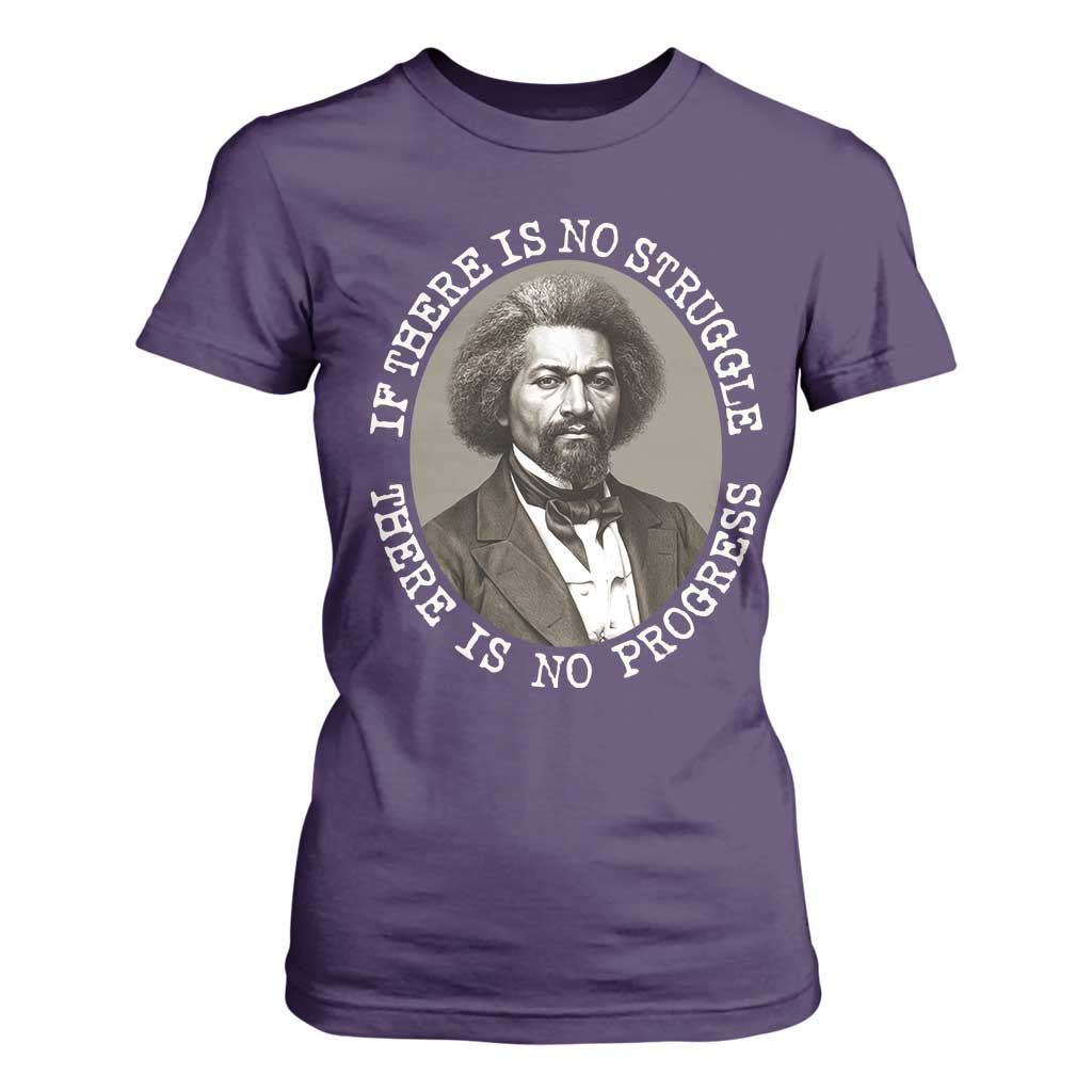 Frederick Douglass Pride Quote T Shirt For Women Is There Is No Struggle There Is No Progress TS14 Purple Print Your Wear
