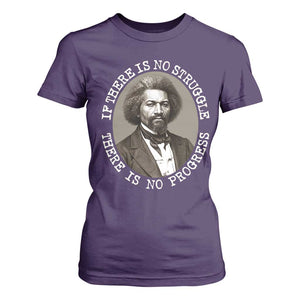 Frederick Douglass Pride Quote T Shirt For Women Is There Is No Struggle There Is No Progress TS14 Purple Print Your Wear
