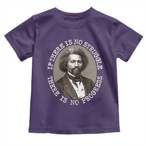 Frederick Douglass Pride Quote Toddler T Shirt Is There Is No Struggle There Is No Progress TS14 Purple Print Your Wear