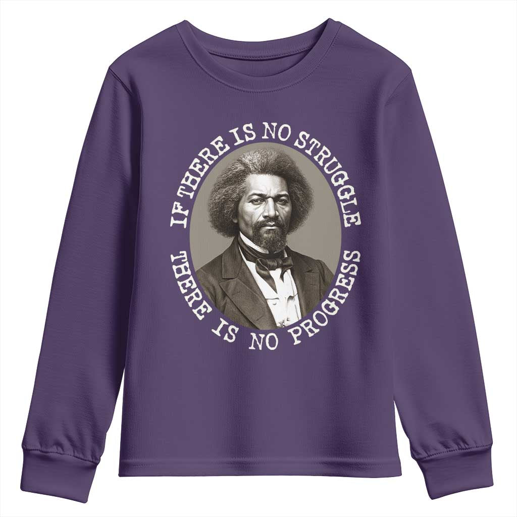 Frederick Douglass Pride Quote Youth Sweatshirt Is There Is No Struggle There Is No Progress TS14 Purple Print Your Wear