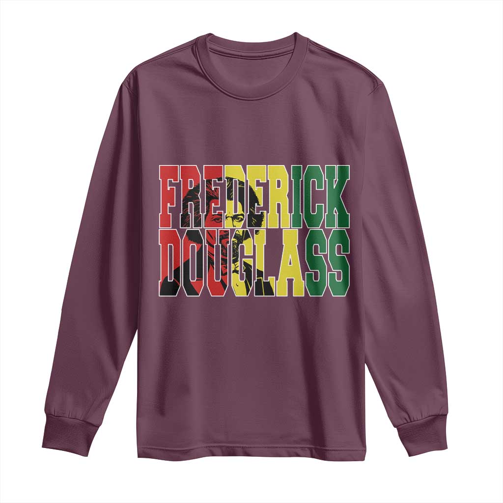 Frederick Douglass Long Sleeve Shirt Pan African Flag Black History Month TS14 Maroon Print Your Wear