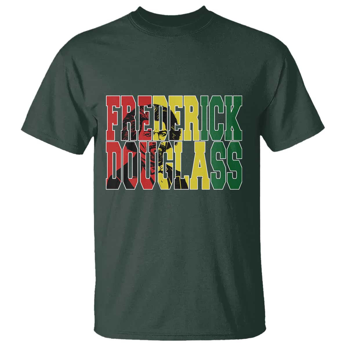Frederick Douglass T Shirt Pan African Flag Black History Month TS14 Dark Forest Green Print Your Wear