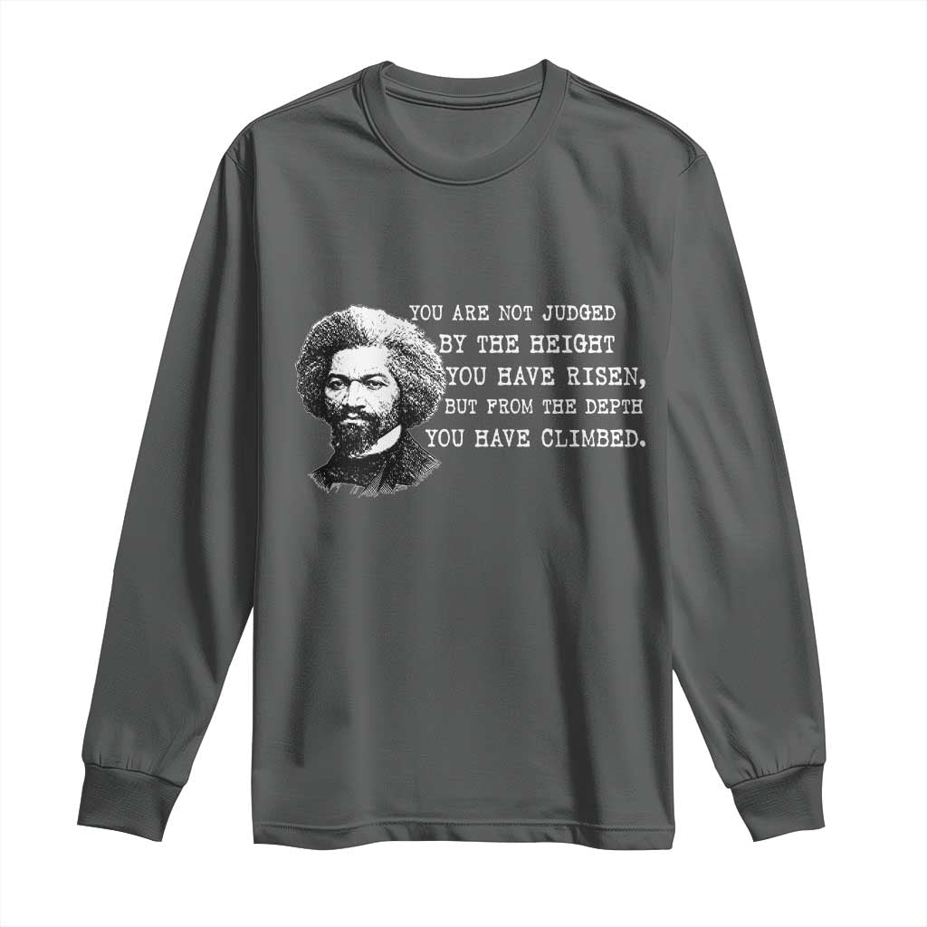 Frederick Douglass Quote Long Sleeve Shirt Black History Month TS14 Dark Heather Print Your Wear