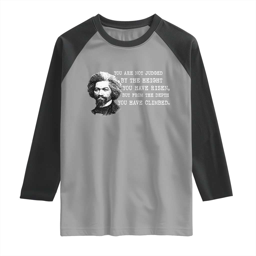 Frederick Douglass Quote Raglan Shirt Black History Month TS14 Sport Gray Black Print Your Wear