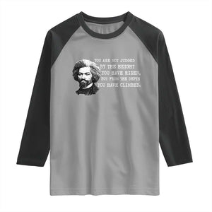 Frederick Douglass Quote Raglan Shirt Black History Month TS14 Sport Gray Black Print Your Wear