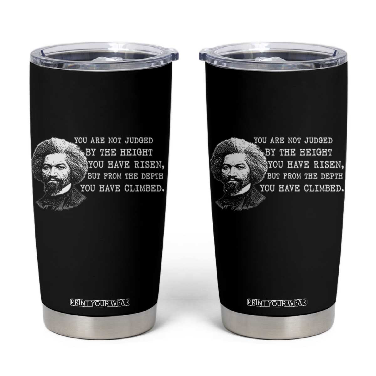 Frederick Douglass Quote Tumbler Cup Black History Month TS14 Black Print Your Wear