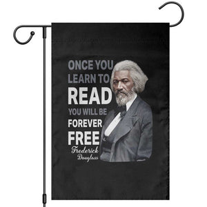 Frederick Douglass Freedom Quote Garden Flag Once You Learn to Read TS14 Black Print Your Wear