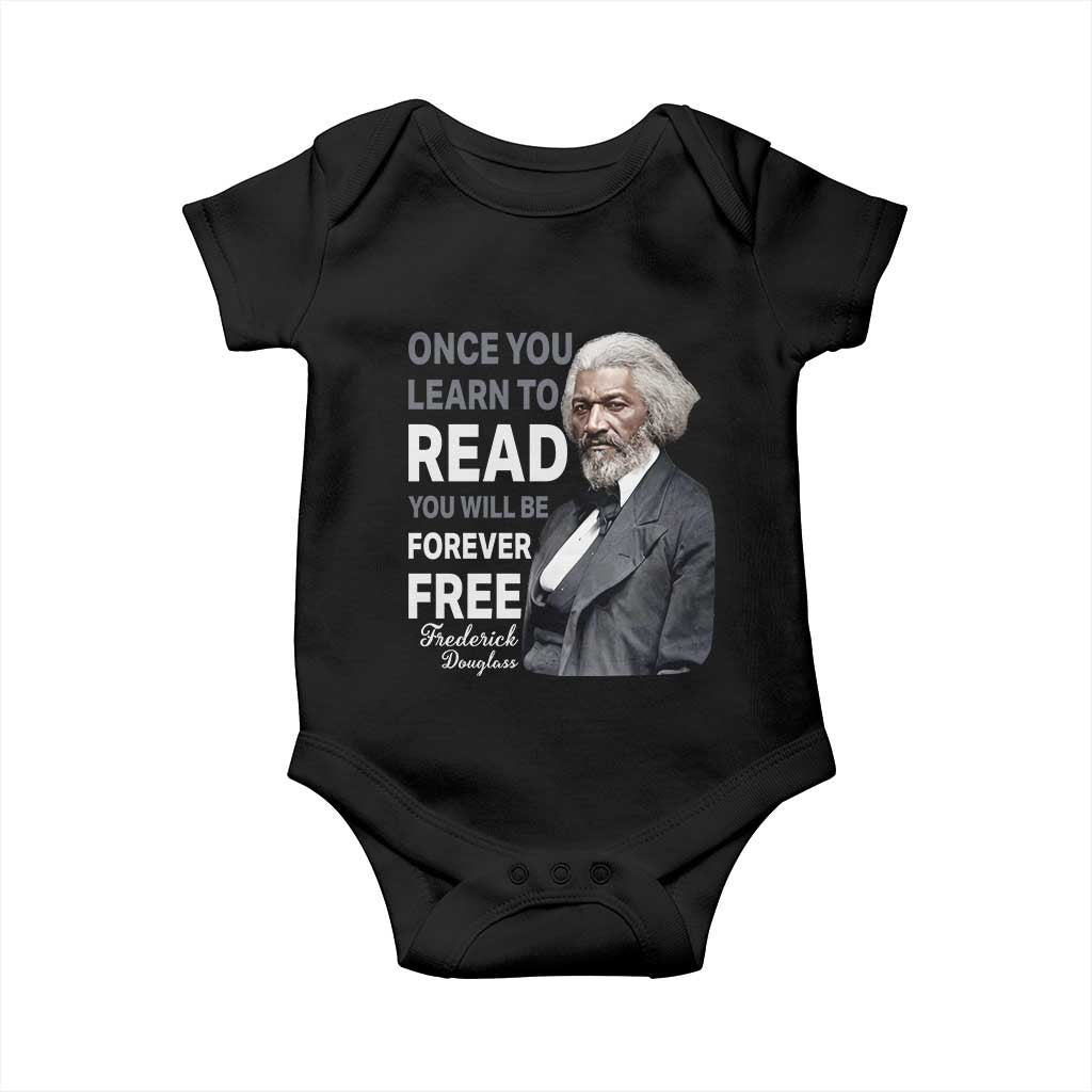 Frederick Douglass Freedom Quote Baby Onesie Once You Learn to Read TS14 Black Print Your Wear
