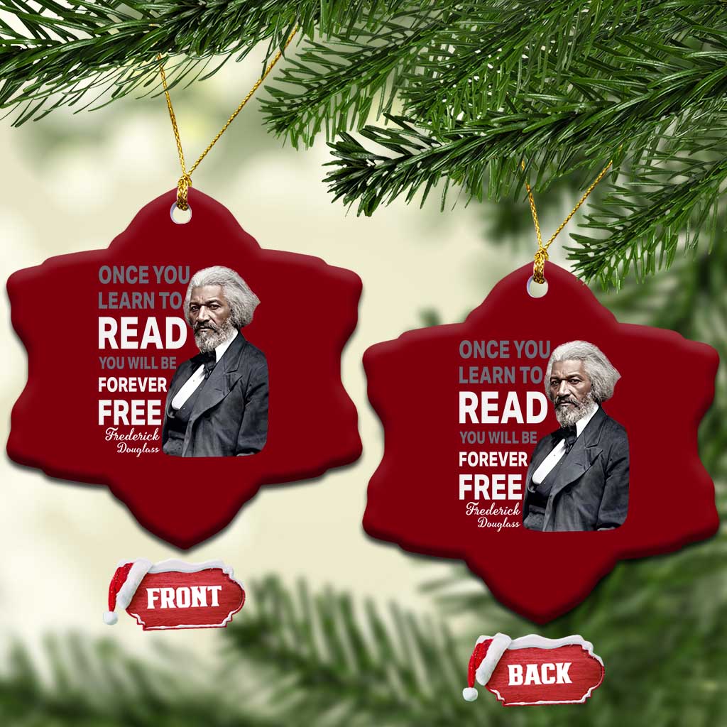 Frederick Douglass Freedom Quote Ceramic Ornament Once You Learn to Read TS14 Print Your Wear