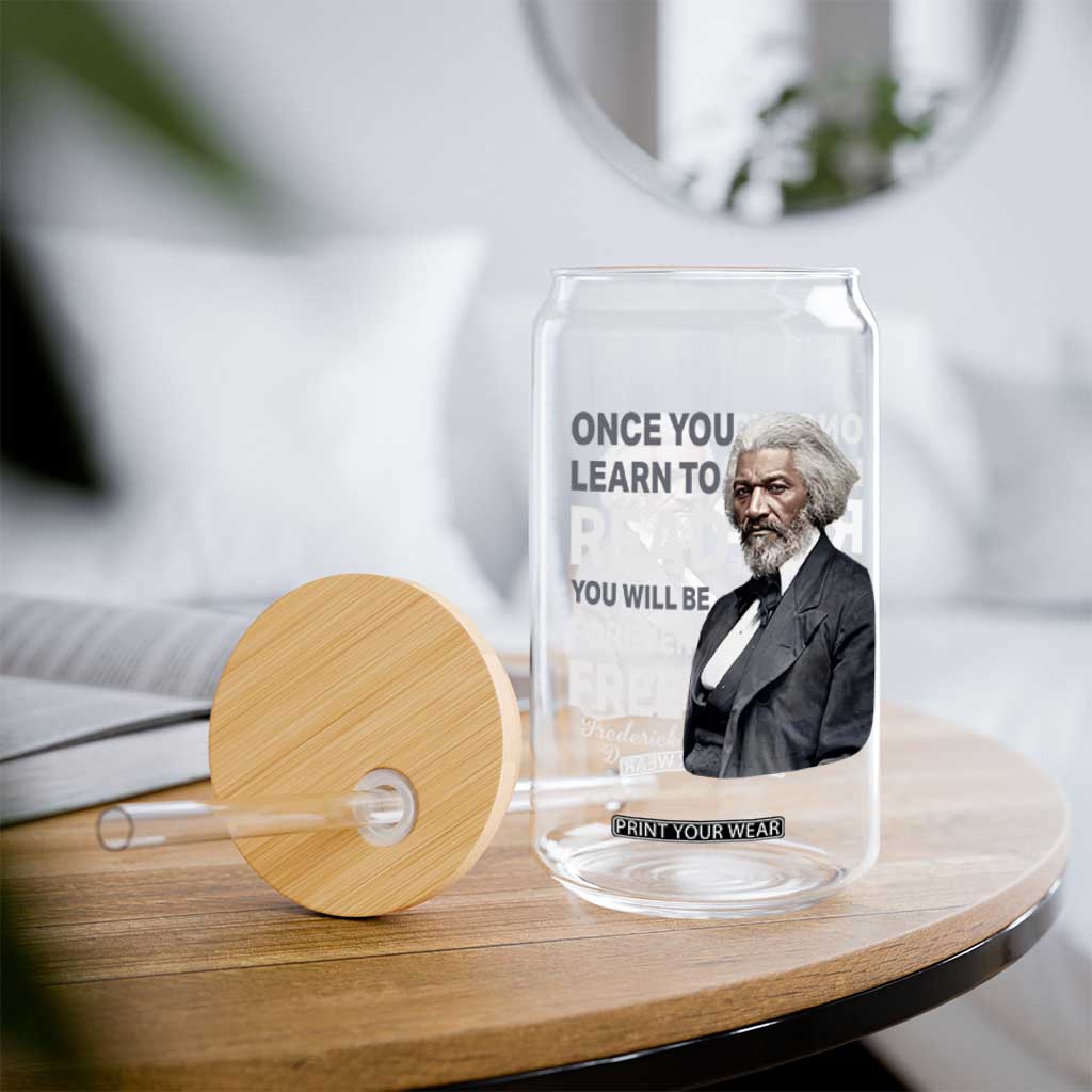 Frederick Douglass Freedom Quote Glass Can Once You Learn to Read TS14 Print Your Wear