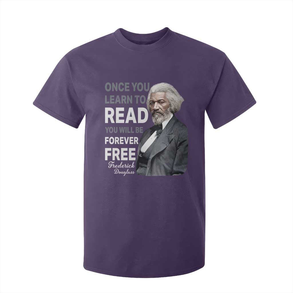 Frederick Douglass Freedom Quote T Shirt For Kid Once You Learn to Read TS14 Purple Print Your Wear