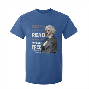Frederick Douglass Freedom Quote T Shirt For Kid Once You Learn to Read TS14 Royal Blue Print Your Wear