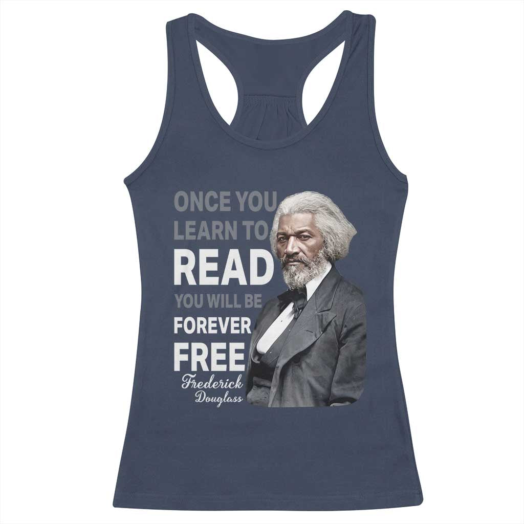 Frederick Douglass Freedom Quote Racerback Tank Top Once You Learn to Read TS14 Navy Print Your Wear