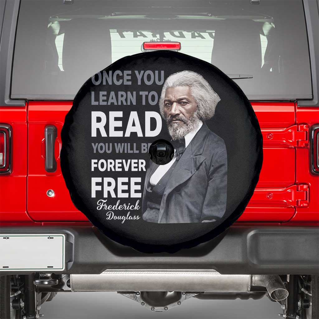 Frederick Douglass Freedom Quote Spare Tire Cover Once You Learn to Read TS14 Black Print Your Wear