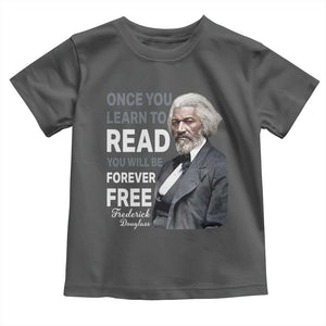 Frederick Douglass Freedom Quote Toddler T Shirt Once You Learn to Read TS14 Dark Heather Print Your Wear