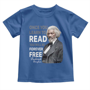 Frederick Douglass Freedom Quote Toddler T Shirt Once You Learn to Read TS14 Royal Blue Print Your Wear