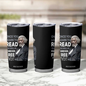 Frederick Douglass Freedom Quote Tumbler Cup Once You Learn to Read TS14 Print Your Wear