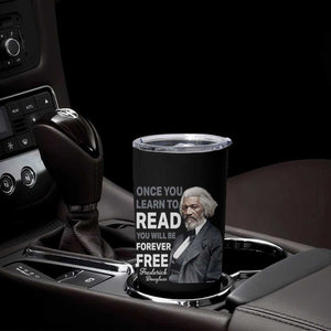 Frederick Douglass Freedom Quote Tumbler Cup Once You Learn to Read TS14 Print Your Wear