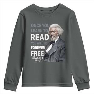 Frederick Douglass Freedom Quote Youth Sweatshirt Once You Learn to Read TS14 Dark Heather Print Your Wear