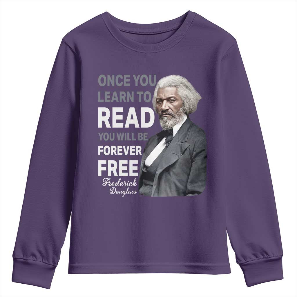 Frederick Douglass Freedom Quote Youth Sweatshirt Once You Learn to Read TS14 Purple Print Your Wear