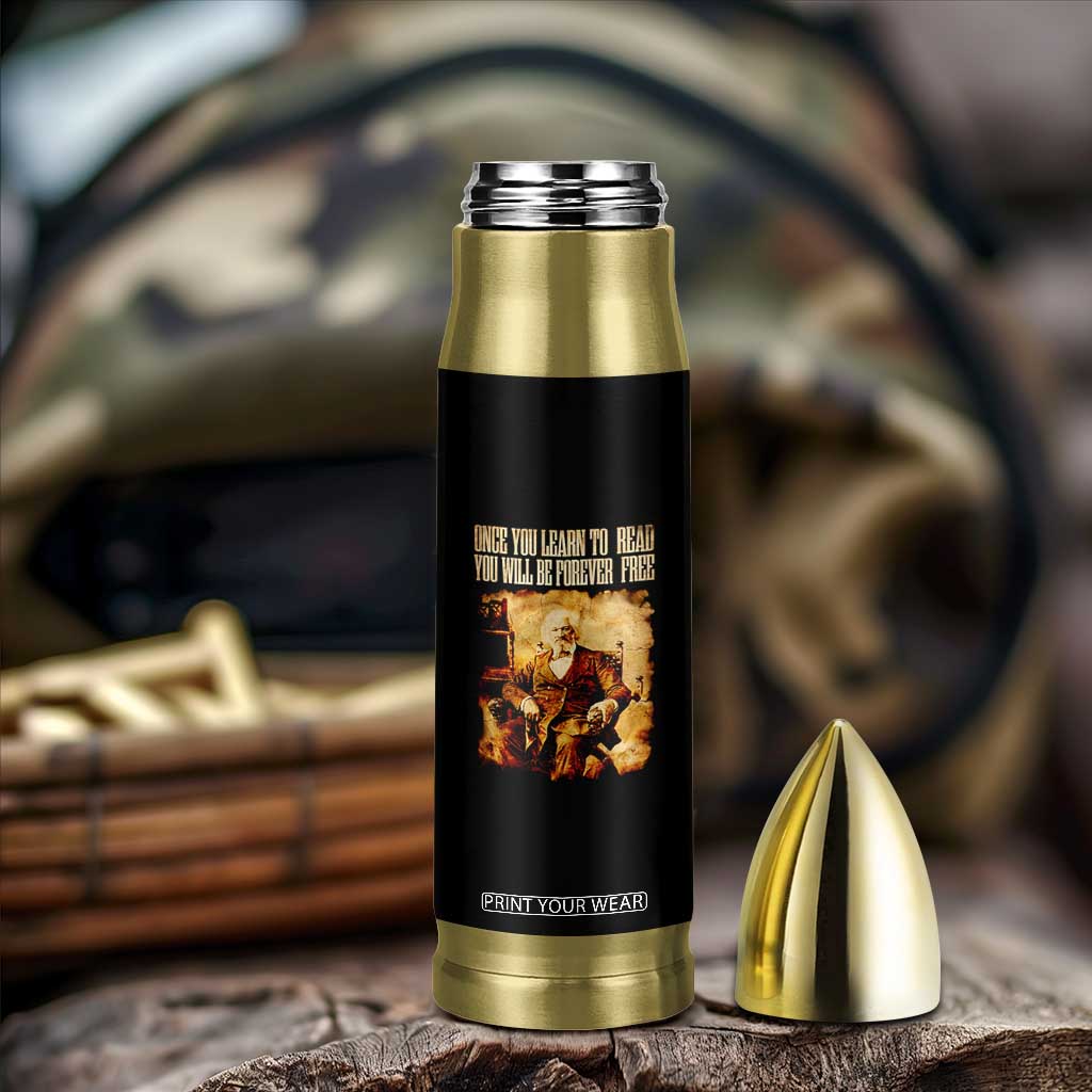 Frederick Douglass Quote Bullet Tumbler Once You Learn to Read TS14 Print Your Wear