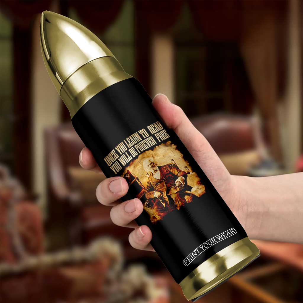 Frederick Douglass Quote Bullet Tumbler Once You Learn to Read TS14 Print Your Wear