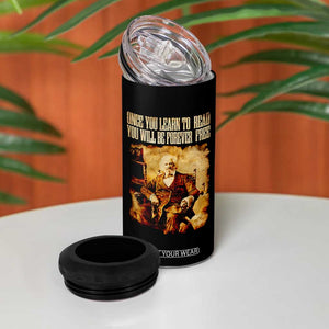 Frederick Douglass Quote 4 in 1 Can Cooler Tumbler Once You Learn to Read TS14 Print Your Wear