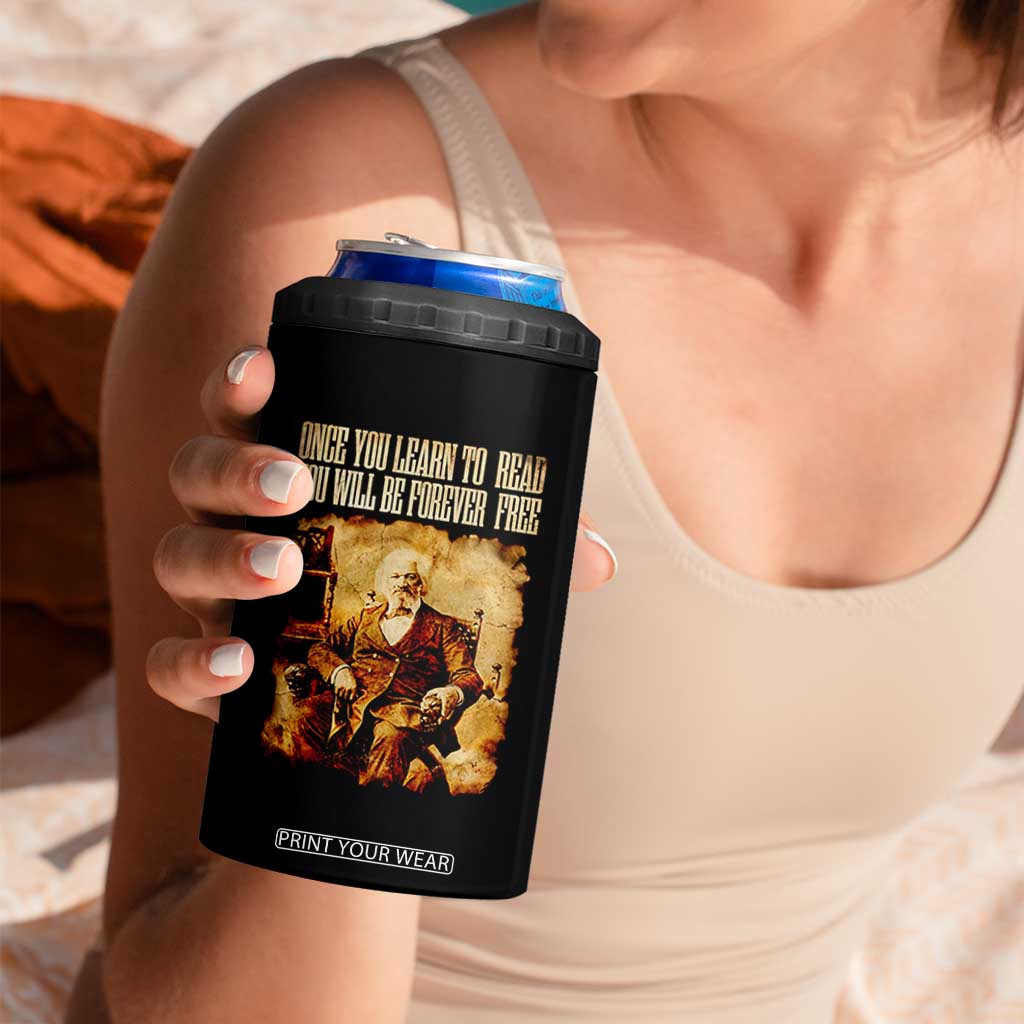 Frederick Douglass Quote 4 in 1 Can Cooler Tumbler Once You Learn to Read TS14 Print Your Wear