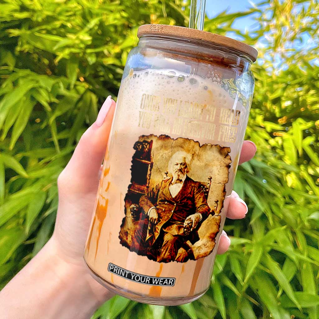 Frederick Douglass Quote Glass Can Once You Learn to Read TS14 Black Print Your Wear