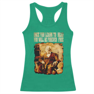 Frederick Douglass Quote Racerback Tank Top Once You Learn to Read TS14 Irish Green Print Your Wear