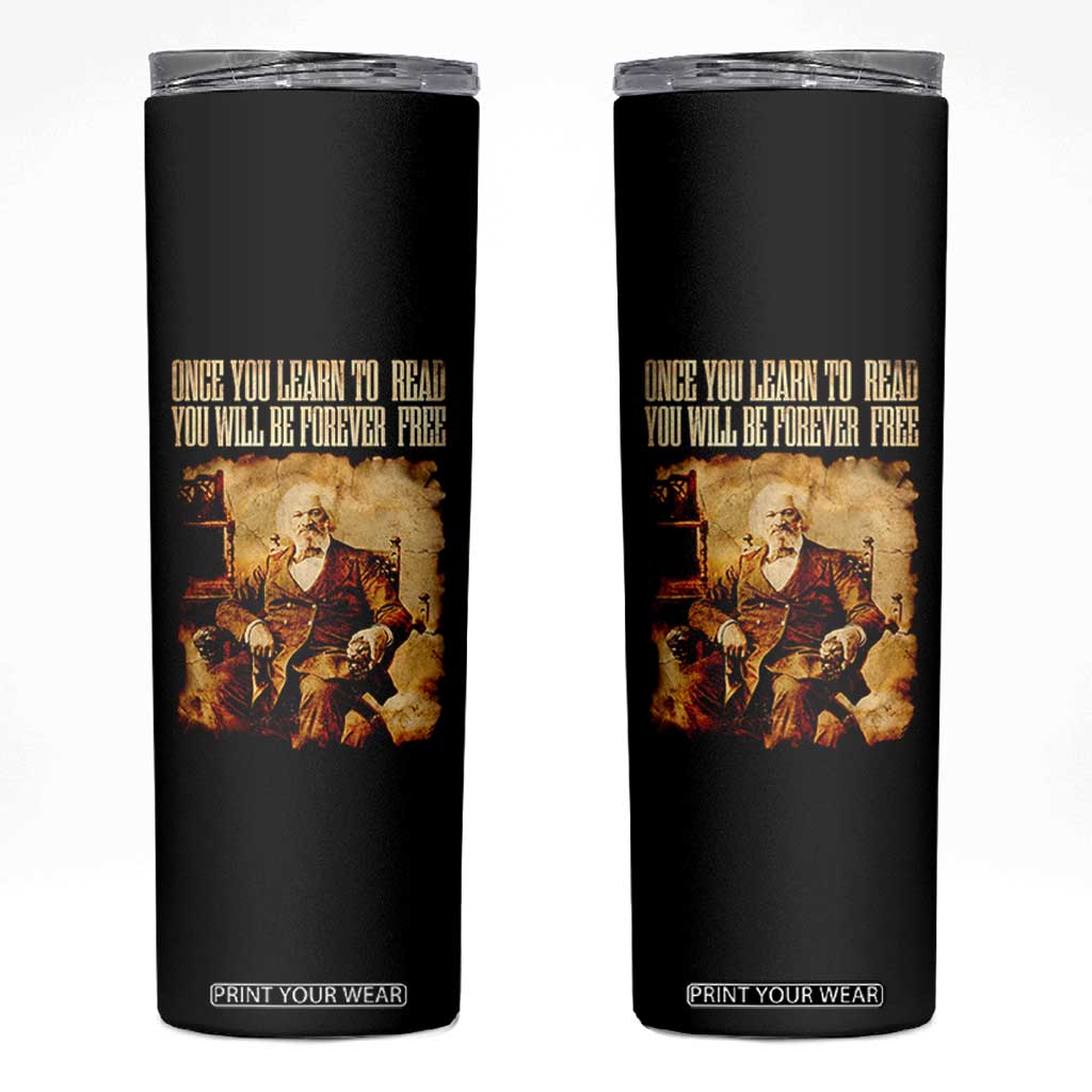 Frederick Douglass Quote Skinny Tumbler Once You Learn to Read TS14 Black Print Your Wear