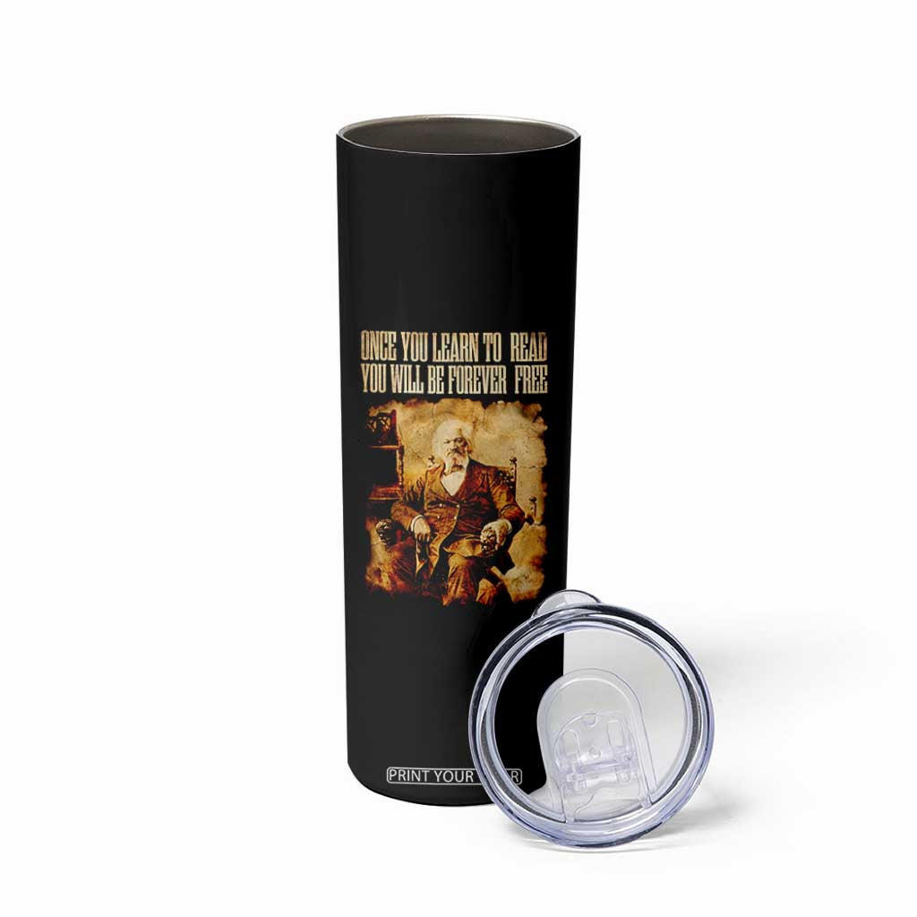 Frederick Douglass Quote Skinny Tumbler Once You Learn to Read TS14 Print Your Wear