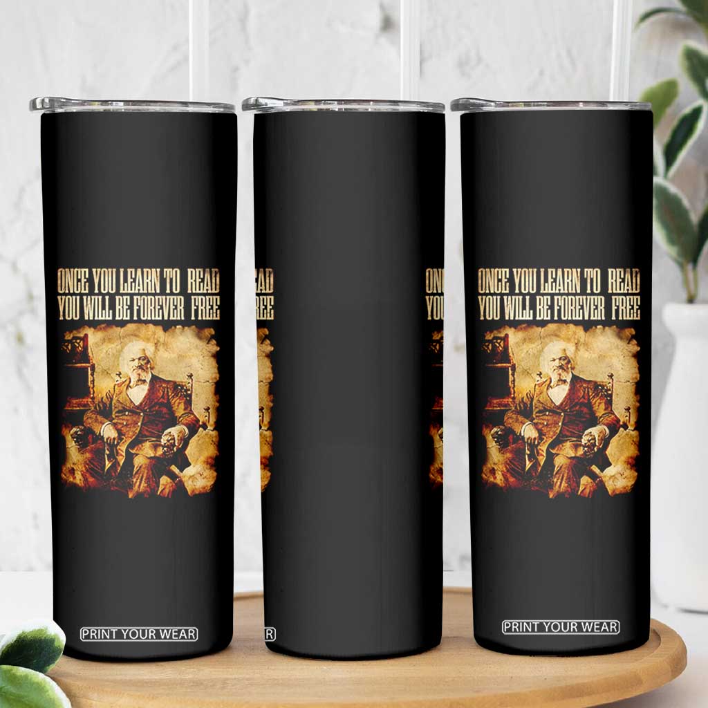 Frederick Douglass Quote Skinny Tumbler Once You Learn to Read TS14 Print Your Wear