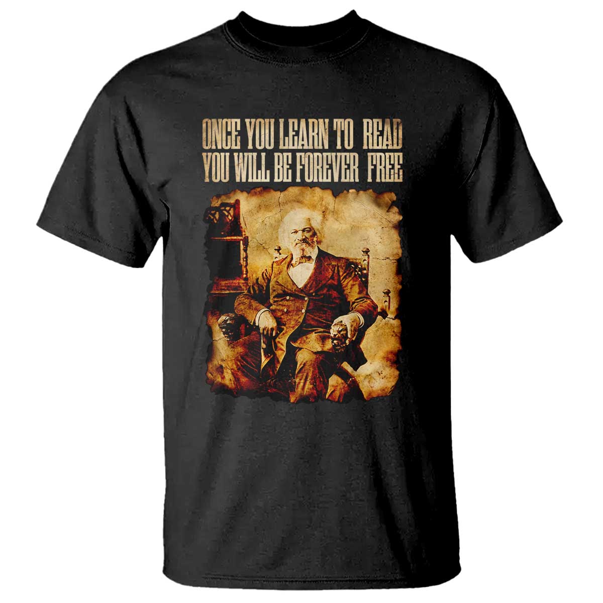 Frederick Douglass Quote T Shirt Once You Learn to Read TS14 Black Print Your Wear
