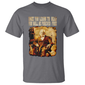 Frederick Douglass Quote T Shirt Once You Learn to Read TS14 Charcoal Print Your Wear
