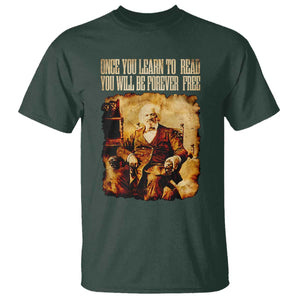 Frederick Douglass Quote T Shirt Once You Learn to Read TS14 Dark Forest Green Print Your Wear