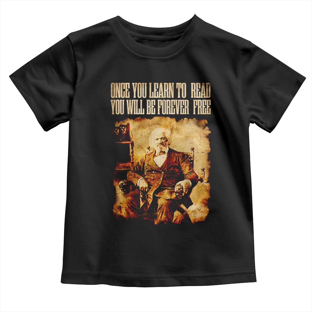 Frederick Douglass Quote Toddler T Shirt Once You Learn to Read TS14 Black Print Your Wear