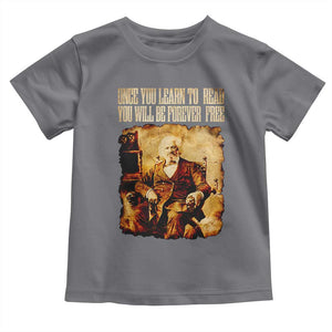 Frederick Douglass Quote Toddler T Shirt Once You Learn to Read TS14 Charcoal Print Your Wear