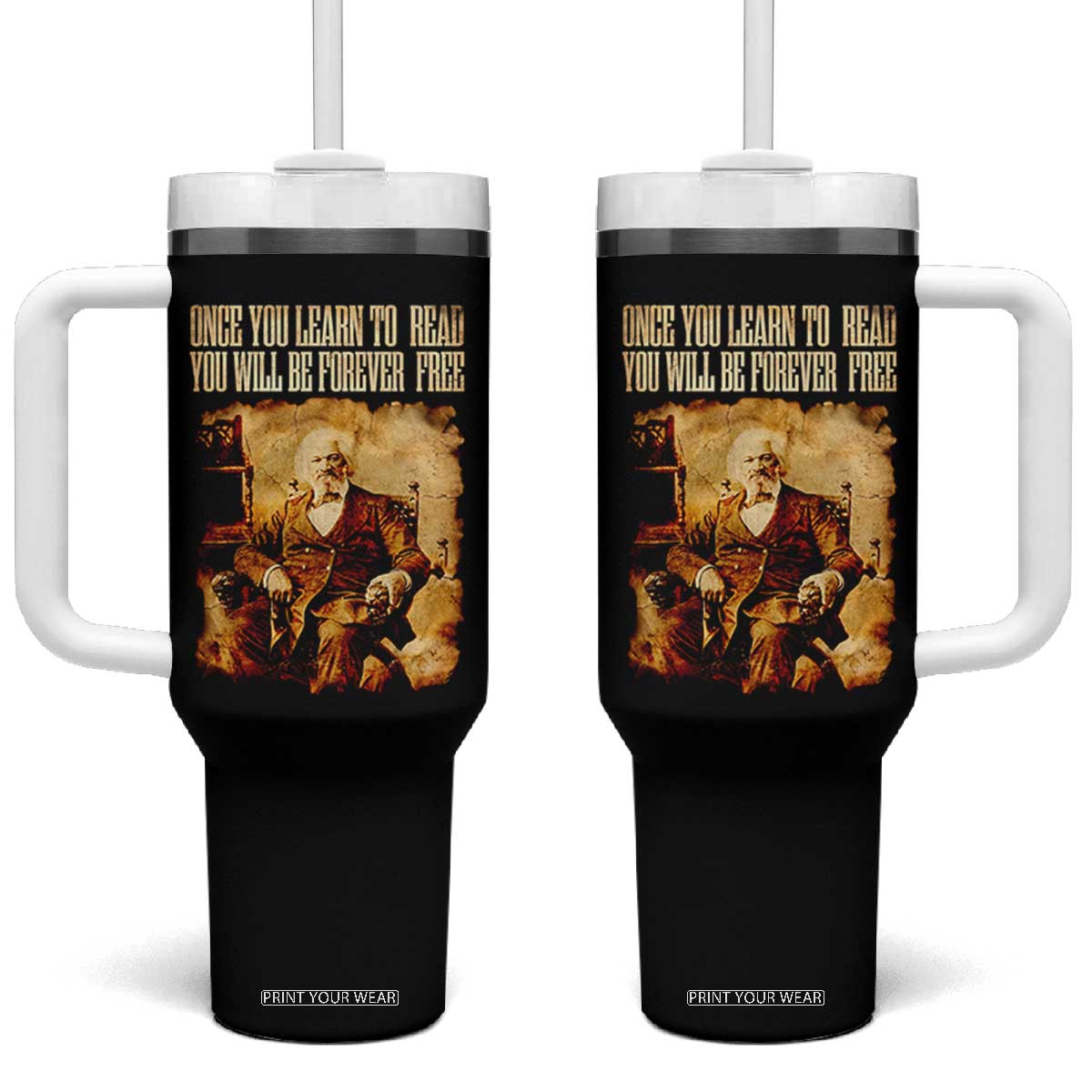 Frederick Douglass Quote Tumbler With Handle Once You Learn to Read TS14 One Size: 40 oz Black Print Your Wear