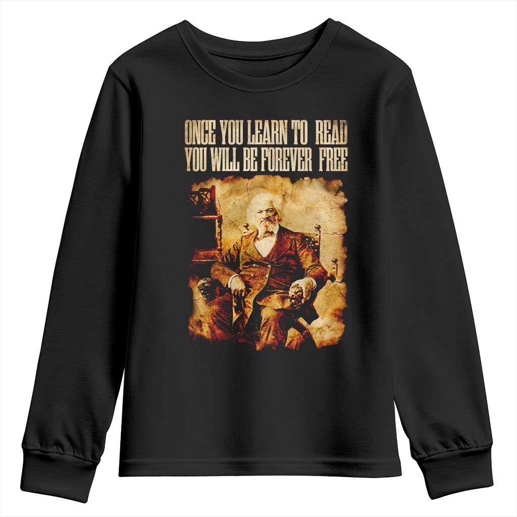 Frederick Douglass Quote Youth Sweatshirt Once You Learn to Read TS14 Black Print Your Wear