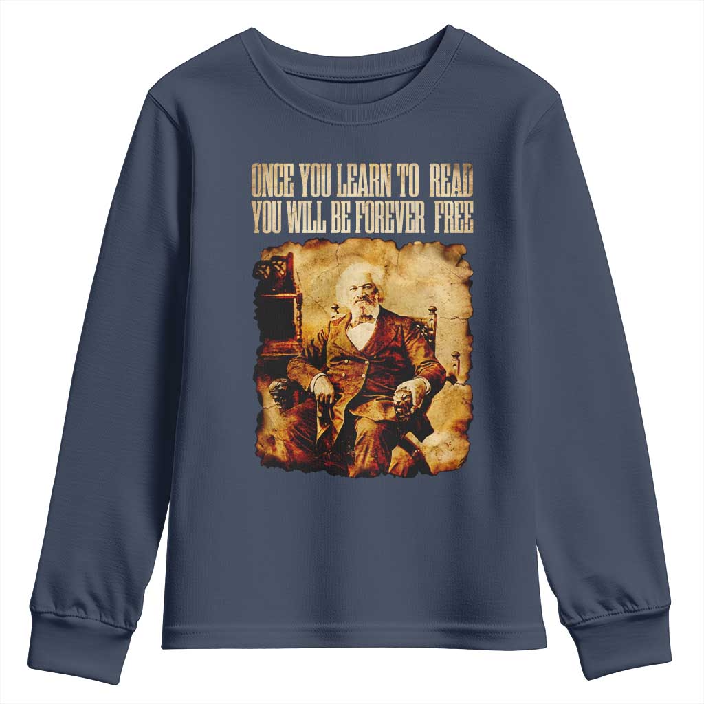 Frederick Douglass Quote Youth Sweatshirt Once You Learn to Read TS14 Navy Print Your Wear