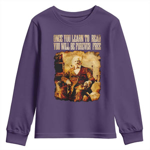 Frederick Douglass Quote Youth Sweatshirt Once You Learn to Read TS14 Purple Print Your Wear