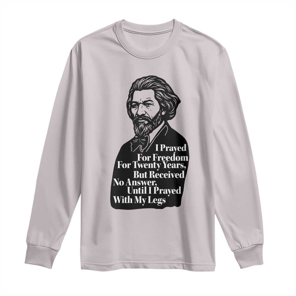 Frederick Douglass Inspirational Quote Long Sleeve Shirt Black History Month TS14 Ice Gray Print Your Wear