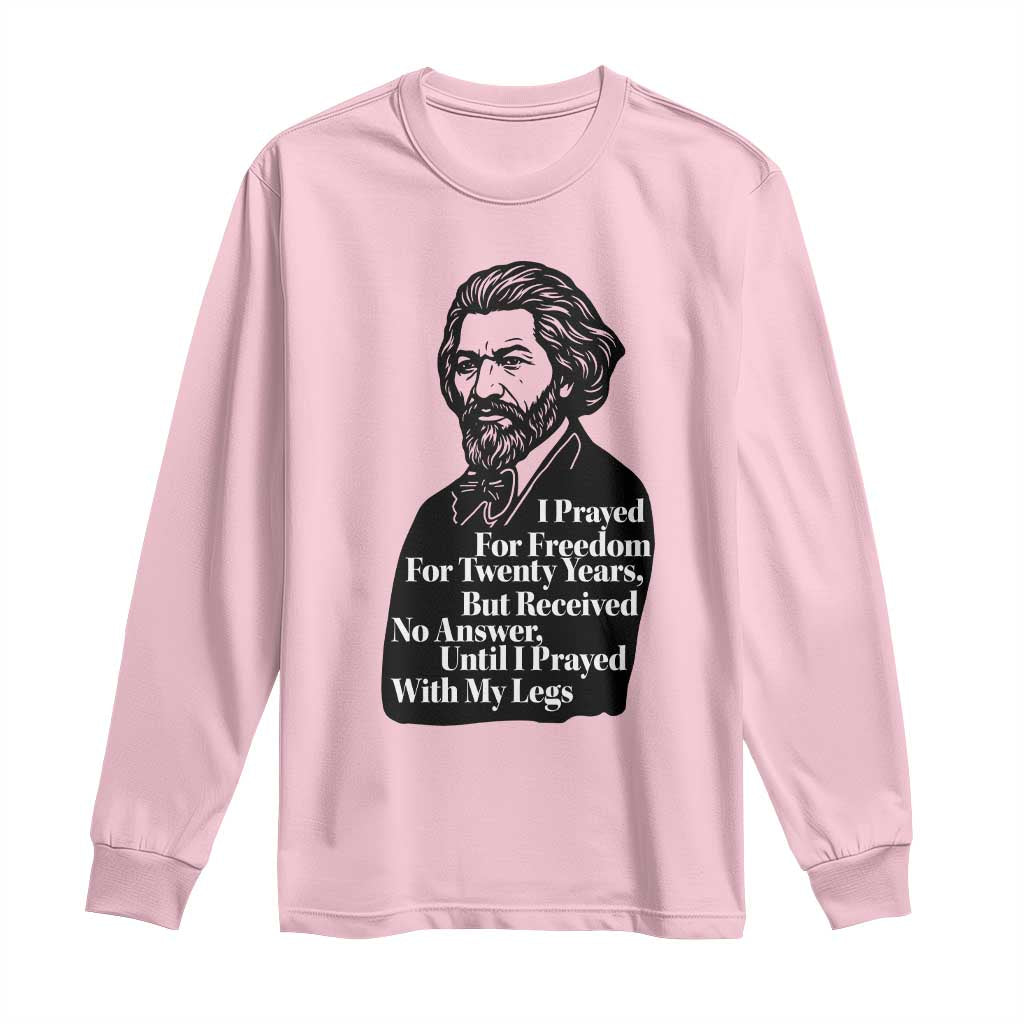 Frederick Douglass Inspirational Quote Long Sleeve Shirt Black History Month TS14 Light Pink Print Your Wear