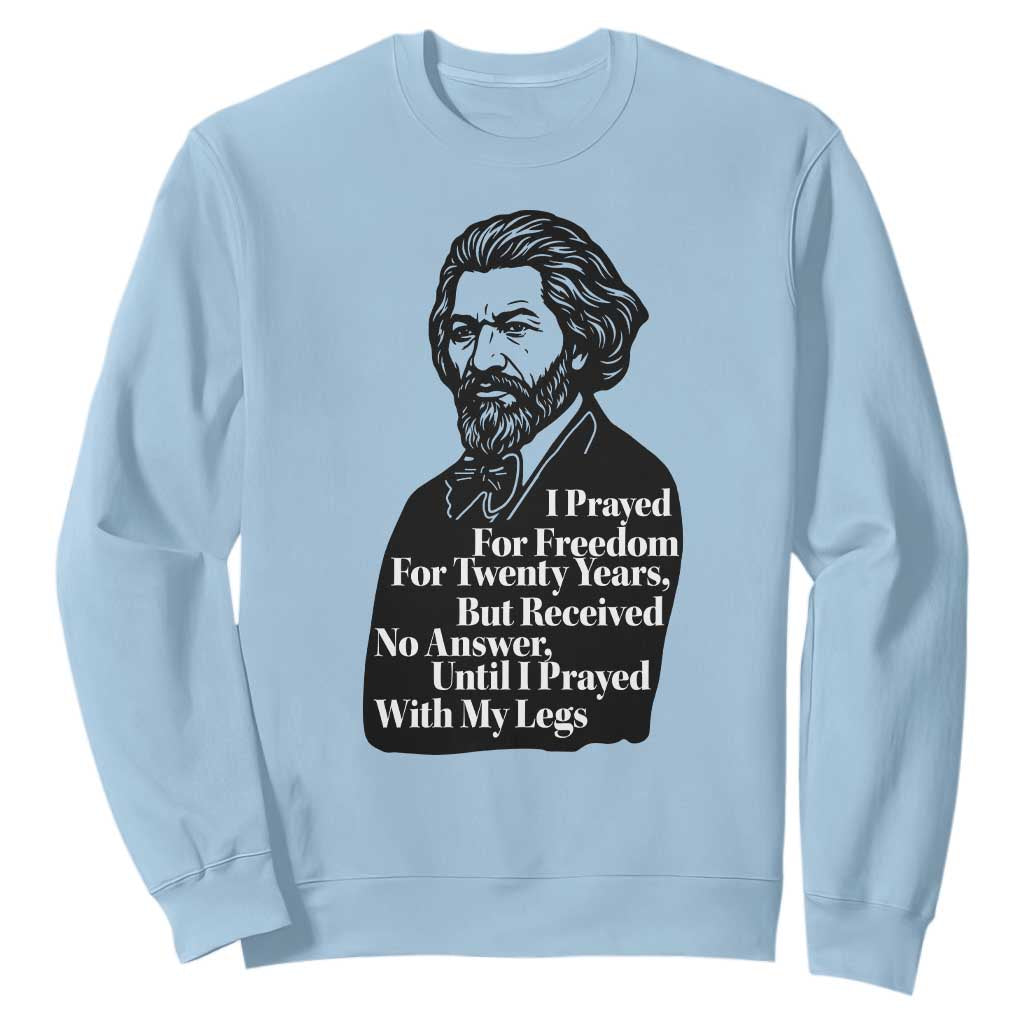 Frederick Douglass Inspirational Quote Sweatshirt Black History Month TS14 Light Blue Print Your Wear