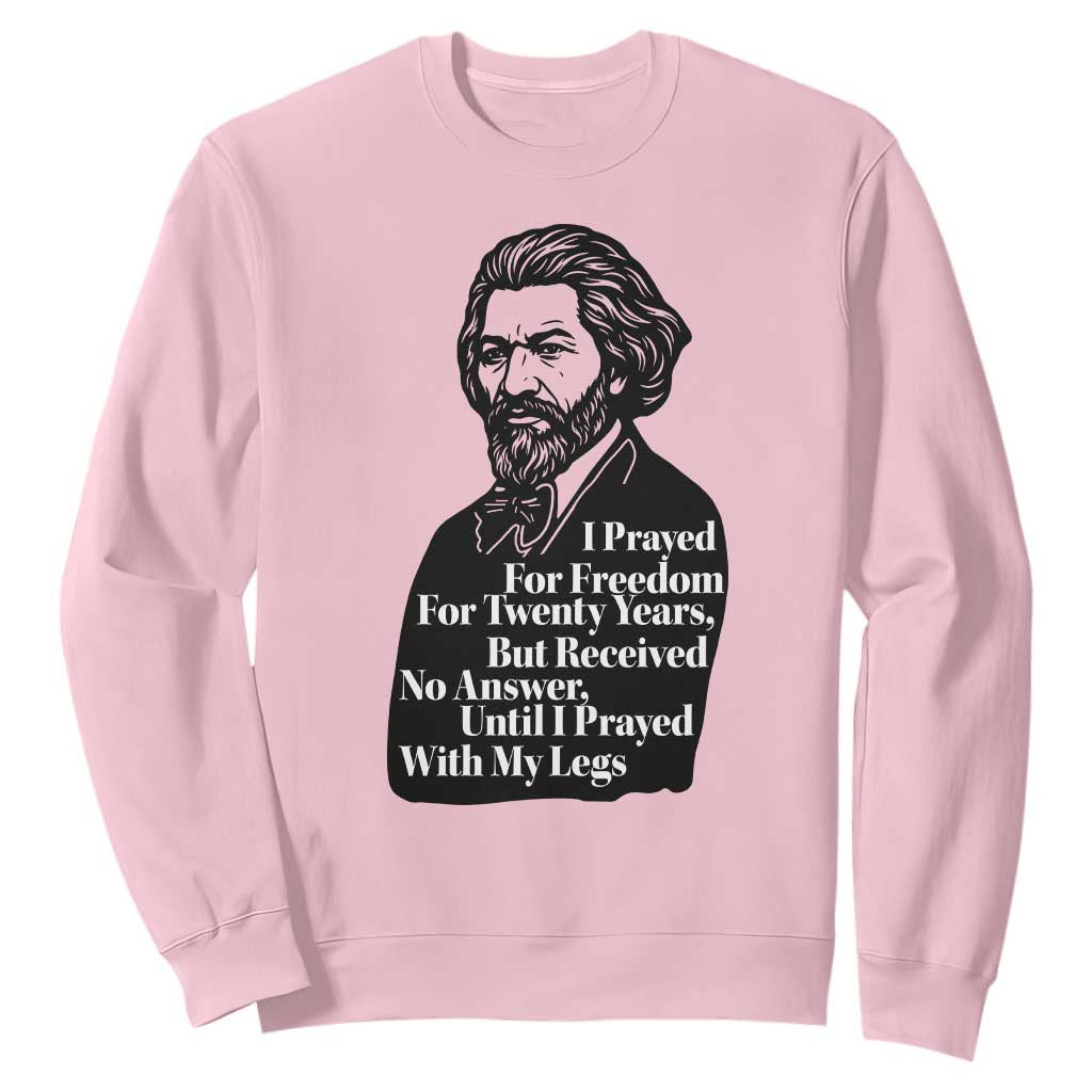Frederick Douglass Inspirational Quote Sweatshirt Black History Month TS14 Light Pink Print Your Wear