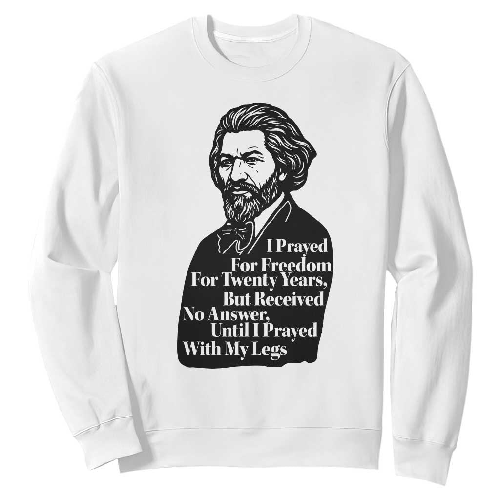 Frederick Douglass Inspirational Quote Sweatshirt Black History Month TS14 White Print Your Wear