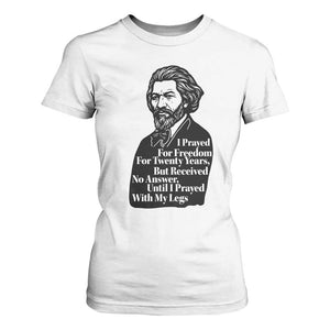 Frederick Douglass Inspirational Quote T Shirt For Women Black History Month TS14 White Print Your Wear