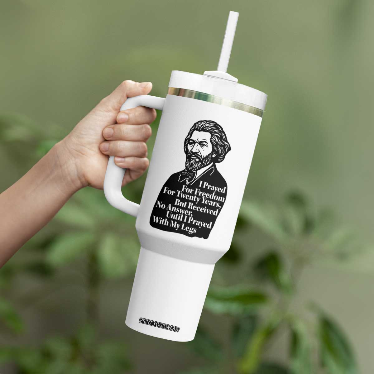 Frederick Douglass Inspirational Quote Tumbler With Handle Black History Month TS14 Print Your Wear