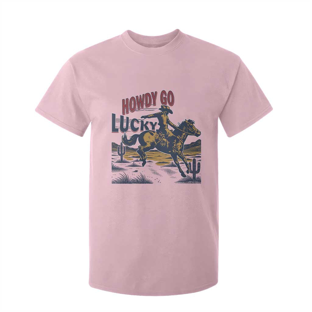 Howdy Go Lucky T Shirt For Kid Funny Cowboy St Patrick's Day TS14 Light Pink Print Your Wear